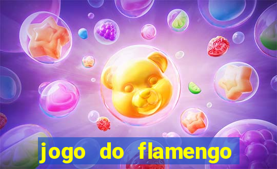 jogo do flamengo ao vivo rede canais